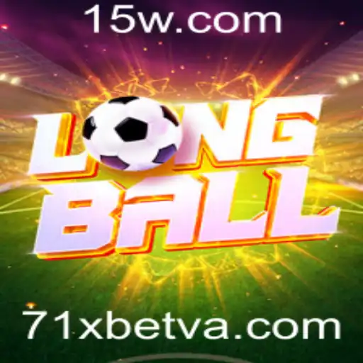 Explorando o Fascinante Jogo de LongBall e Sua Conexão com 71Xbet